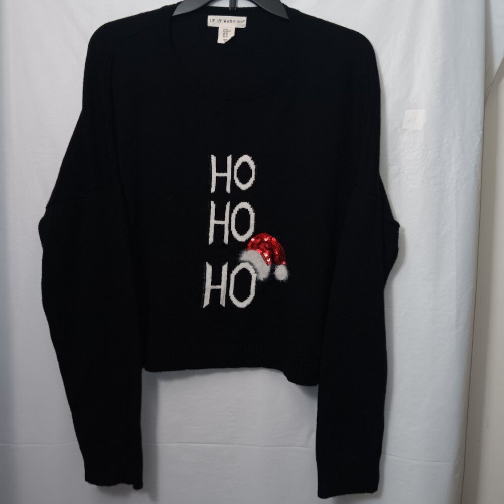 IF IT WERE ME LONG SLEEVE HO HO HO CHRISTMAS SWEATER